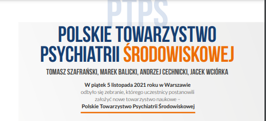 Mamy nową, ważną inicjatywę - Polskie Towarzystwo Psychiatrii Środowiskowej